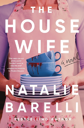 Cover Image of The housewife : a novel by Natalie Barelli